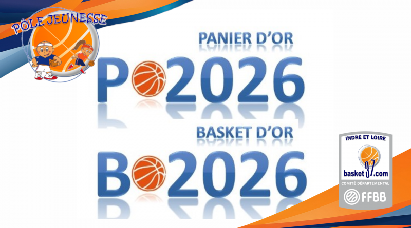 Panier d&rsquo;Or et Basket d&rsquo;Or 2026